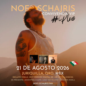 Convivencia VIP 21 de agosto 2026 Juriquilla Querétaro, conoce a Noel Schajris de Sin Bandera en persona, Escenas tour