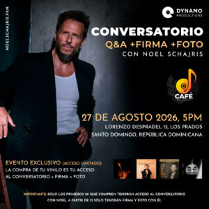 Vinilo + Conversatorio + Firma + Q&A con Noel Schajris Santo Domingo