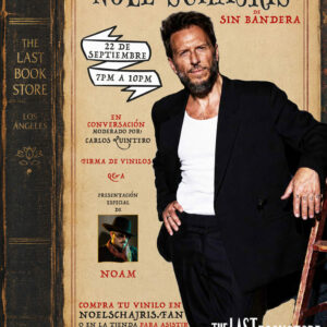 Vinilo + Conversatorio + Firma + Q&A con Noel Schajris The Last BookStore L.A.